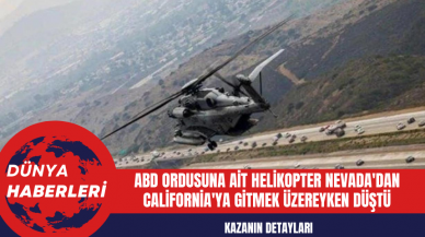 ABD Ordusuna Ait Helikopter Nevada'dan California'ya Gitmek Üzereyken Düştü