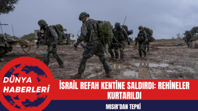 İsrail Refah Kentine Saldırdı: Rehineler Kurtarıldı