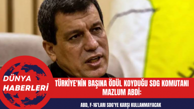 SDG Komutanı’ndan Açıklama: ABD Türkiye’ye Satılan F-16’ların Bize Karşı Kullanılmayacağına Dair Güvence Verdi