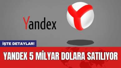 Yandex 5 milyar dolara satılıyor