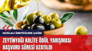 Zeytinyağı Kalite Ödül Yarışması başvuru süresi uzatıldı