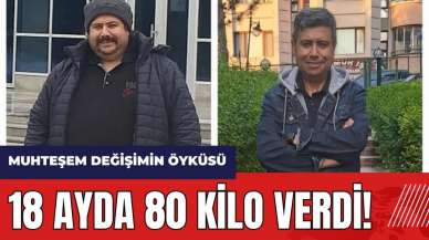 18 ayda 80 kilo verdi! 3 kronik hastalığı yendi