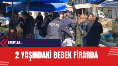 2 Yaşındaki Bebek Firarda