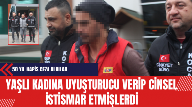 Yaşlı Kadına Uy*şturucu Verip C*nsel İst*smar Etmişlerdi: 50 Yıl Hapis Ceza Aldılar