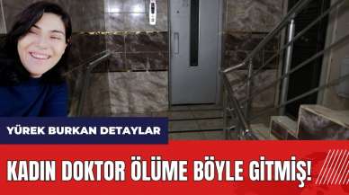 Adana'da kadın doktor ölüme böyle gitmiş!