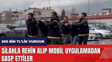 Adana'da silahla rehin alıp mobil uygulamadan gasp ettiler