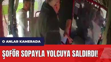 Adana'da şoför sopayla yolcuya saldırdı!