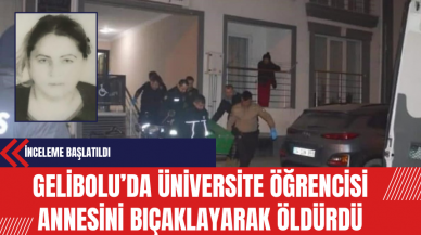 Gelibolu’da Üniversite Öğrencisi Annesini Bıçaklayarak Öldürdü