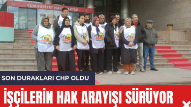 Hakları için Ankara'ya yürüyen işçilerin direnişi sürüyor' Siyasiler ile görüştüler