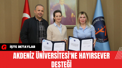 Akdeniz Üniversitesi'ne Hayırsever Desteği