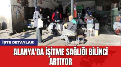 Alanya'da işitme sağlığı bilinci artıyor