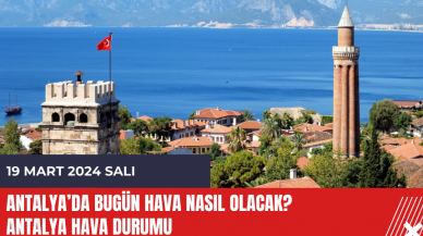 Antalya hava durumu 19 Mart 2024 Salı