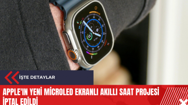 Apple'ın yeni microLED ekranlı akıllı saat projesi iptal edildi