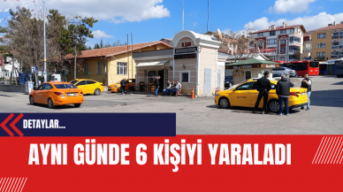 Aynı Günde 6 Kişiyi Yaraladı