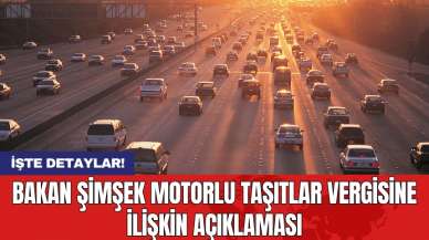 Bakan Şimşek motorlu taşıtlar vergisine ilişkin açıklaması