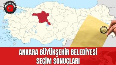 Ankara Büyükşehir Belediyesi Seçim Sonuçları 2024