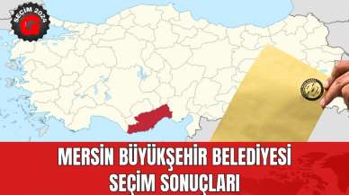 Mersin Büyükşehir Belediyesi Seçim Sonuçları 2024