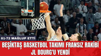 Beşiktaş Basketbol Takımı Fransız rakibi JL Bourg'u yendi