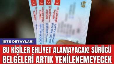 Bu kişiler ehliyet alamayacak! Sürücü belgeleri artık yenilenemeyecek