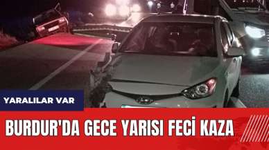 Burdur'da gece yarısı feci kaza!