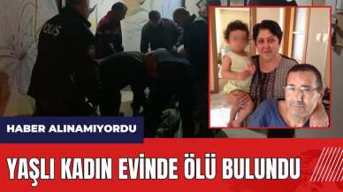 Burdur'da yaşlı kadın evinde ölü bulundu