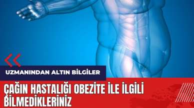 Çağın hastalığı obezite ile ilgili bilmedikleriniz