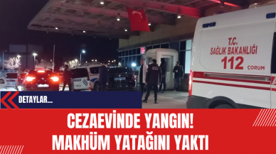 Cezaevinde Yangın: Mahkum Yatağını Yaktı!