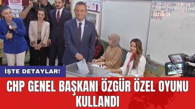 CHP Genel Başkanı Özgür Özel oyunu kullandı