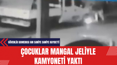 Çocuklar Mangal Jeliyle Kamyoneti Yaktı: Güvenlik Kamerası Anı Saniye Saniye Kaydetti