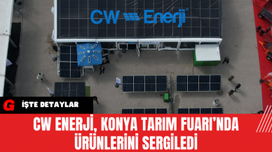 CW Enerji, Konya Tarım Fuarı’nda Ürünlerini Sergiledi