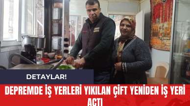 Depremde İş Yerleri Yıkılan Çift Yeniden İş Yeri Açtı