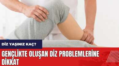 Diz yaşınız kaç? Gençlikte oluşan diz problemlerine dikkat