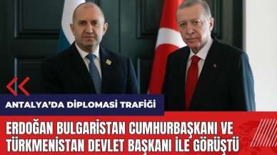 Erdoğan Bulgaristan Cumhurbaşkanı ve Türkmenistan Devlet Başkanı ile görüştü