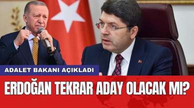 Erdoğan tekrar aday olacak mı? Adalet Bakanı açıkladı