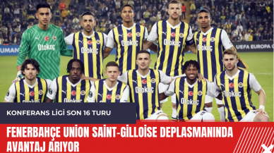 Fenerbahçe Union Saint-Gilloise deplasmanında avantaj arıyor