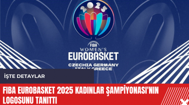 FIBA EuroBasket 2025 Kadınlar Şampiyonası'nın logosunu tanıttı