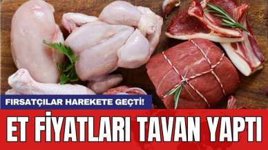 Fırsatçılar harekete geçti! Et fiyatları da tavan yaptı