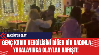 Taksim'de Genç Kadın Sevgilisini Diğer Bir Kadınla Yakalayınca Olaylar Karıştı!