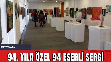 94. Yıla özel 94 eserli sergi