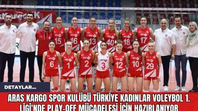 Aras Kargo Spor Kulübü Türkiye Kadınlar Voleybol 1. Ligi'nde Play-off Mücadelesi İçin Hazırlanıyor