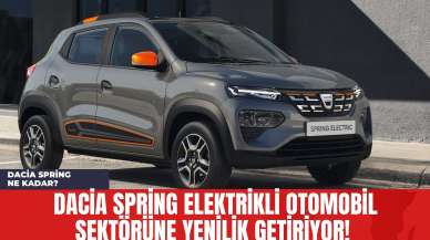 Dacia Spring Elektrikli Otomobil Sektörüne Yenilik Getiriyor! Dacia Spring Ne Kadar?