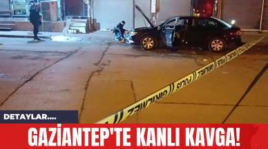 Gaziantep'te Kanlı Kavga!