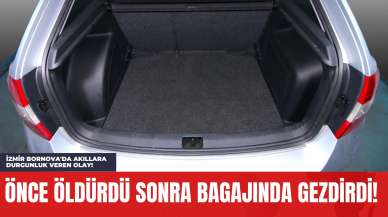 İzmir Bornova'da Akıllara Durgunluk Veren Olay! Önce *ldürdü Sonra Bagajında Gezdirdi!