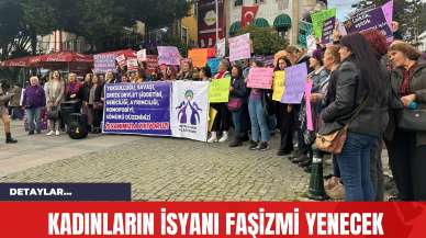 Kadınların İsyanı Faşizmi Yenecek