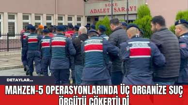 Mahzen-5 Operasyonlarında Üç Organize Suç Örgütü Çökertildi