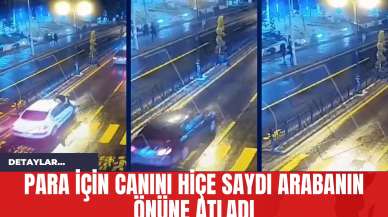 Para İçin Canını Hiçe Saydı Arabanın Önüne Atladı