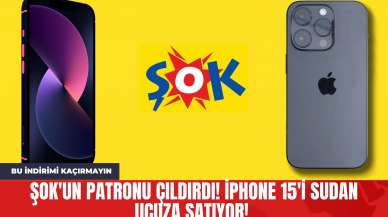 ŞOK'un Patronu Çıldırdı! iPhone 15'i Sudan Ucuza Satıyor! Bu indirimi Kaçırmayın