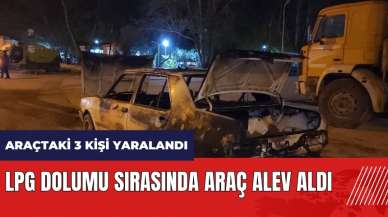 Hatay'da LPG dolumu sırasında araç alev aldı: 3 yaralı