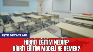 Hibrit eğitim nedir? Hibrit eğitim modeli ne demek?