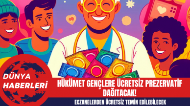 Hükümet Gençlere Ücretsiz Prezervatif Dağıtacak!